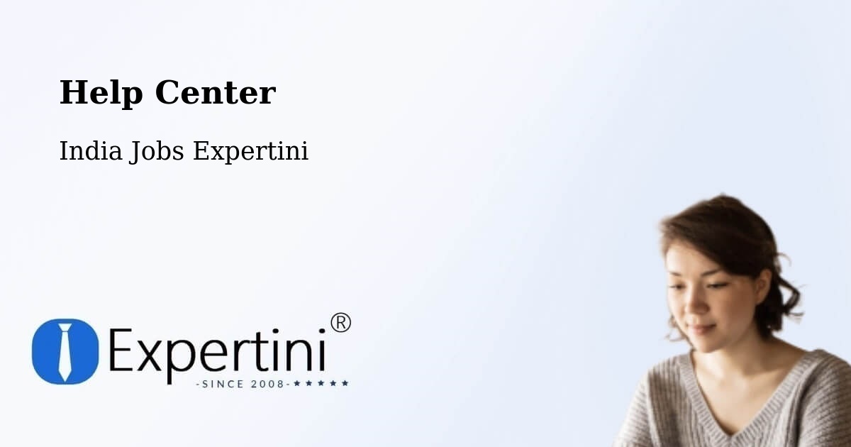 Help Center - India Jobs Expertini